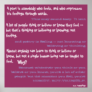 En poet är någon som känner, och som uttrycker... poster