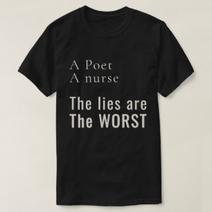 En poet, en sjuksköterska: Lögner gör mest ont Akt T Shirt