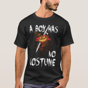 En pojke har ingen dräkt - Halloween T Shirt