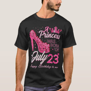 En prinsessa föddes den 23 juli Högklackar 23r T Shirt