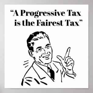 En progressiv skatt är Fairest-skatten Poster