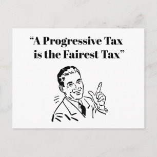 En progressiv skatt är Fairest-skatten Vykort