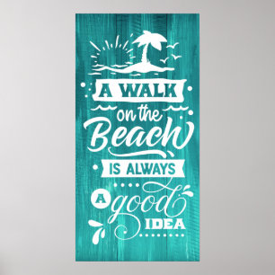 En promenad på stranden är alltid en bra idé poster
