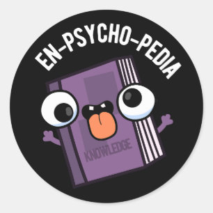 En-psykopedia Funny Encyklopedia Pun Mörk BG Runt Klistermärke
