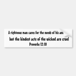 En rättfärdig man att bry sig för behoven av hans bildekal