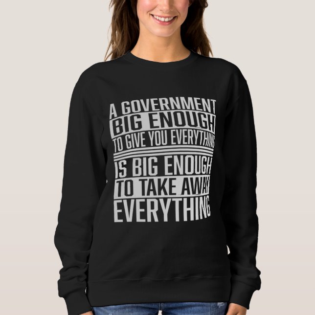 En regering stor nog  Statlös  Libertarian  F T Shirt (Framsida)