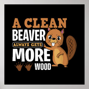En ren bäver får alltid mer trä rolig citat poster