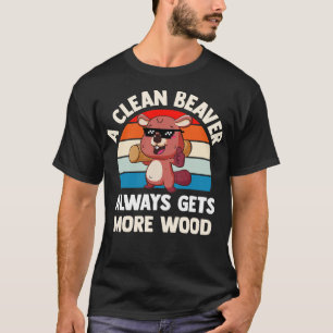 En ren bäver får alltid mer trä t shirt