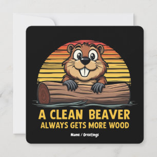 En ren beaver får alltid mer träsknygg inbjudningar