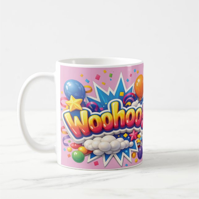 En rolig mugg med "Woohoo" (Vänster)