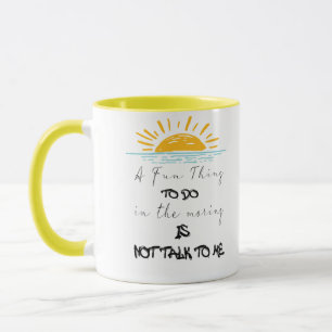 En Roligt Sak att göra på morgonen Mugg