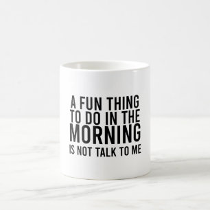 En Roligt Sak att göra på morgonen pratar inte med Kaffemugg