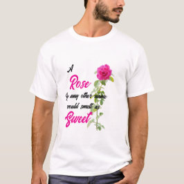 En ros i en annan namn t shirt