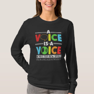 En röst är en röst som är lika liten Tal Lang T Shirt