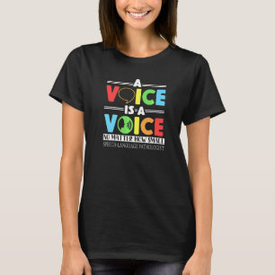 En röst är en röst som är lika liten Tal Lang T Shirt