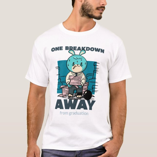 En sammanbrott från examen Rolig medicinsk  T Shirt (Framsida)