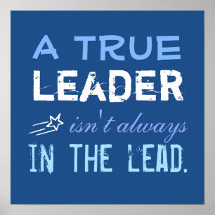 En sann ledare finns inte alltid i Lead-inspiratio Poster