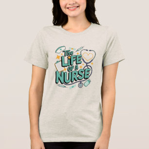 En Sjuksköterskas Liv, tacksamma gåvor till sjuksk T Shirt