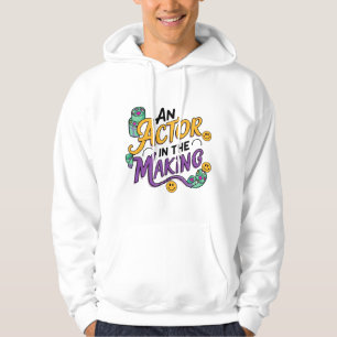 En skådespelare under utbildning hoodie