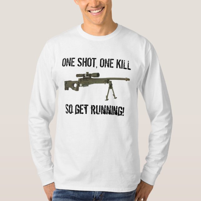 EN SKJUTIT, får EN DÖDA, så springa… T Shirt (Framsida)