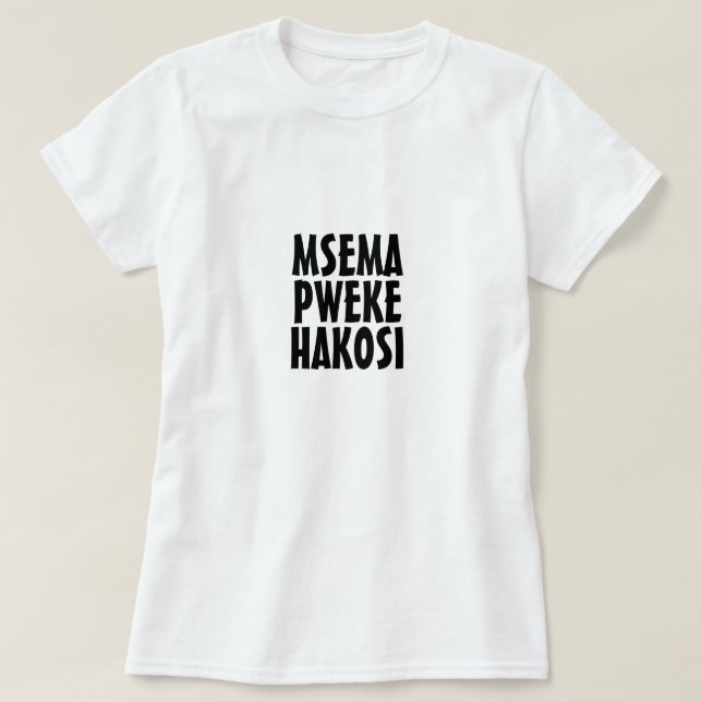 En som talar med sig själv kan inte ha fel i Swahi T Shirt (Design framsida)