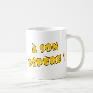En sonpépère! kaffemugg
