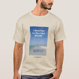 "En Speciell talent i Ställe vid namn Heaven" T Shirt