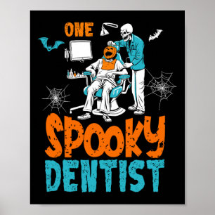 En Spooky Dentist Scary Dental Halloween Skeleton Poster