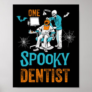 En Spooky Dentist Scary Dental Halloween Skeleton Poster