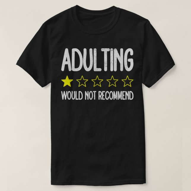 En stjärnornas adulting skulle inte rekommenderas t shirt (Design framsida)