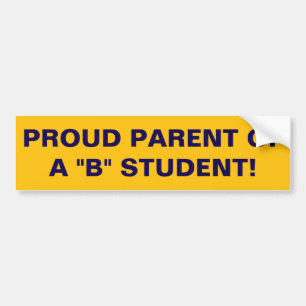 En stolt förälder till "B" student! Bildekal