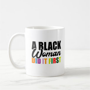 En svart kvinna gjorde det först kaffemugg