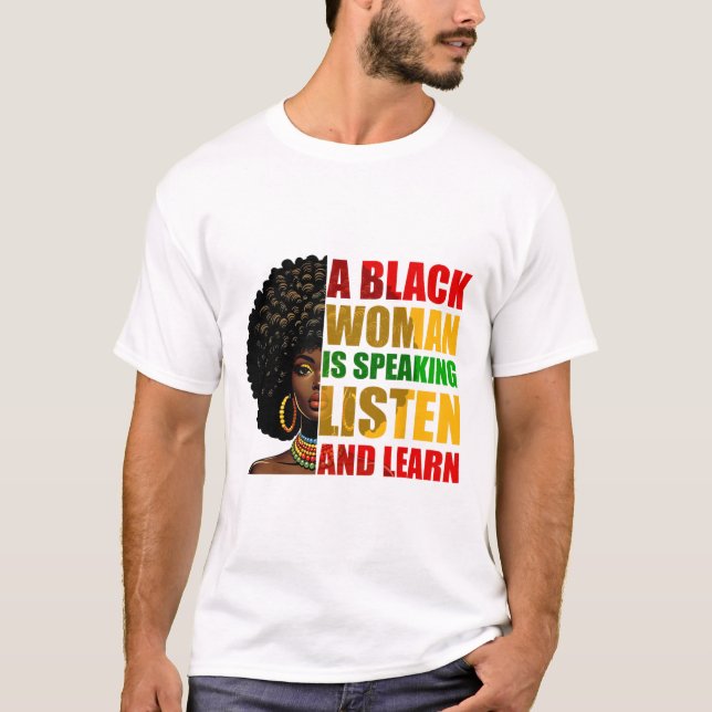 En svart kvinna talar Lyssna och lär Afrocen T Shirt (Framsida)