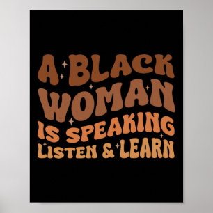 En svart kvinna talar lyssna och lär sig Melanin Poster