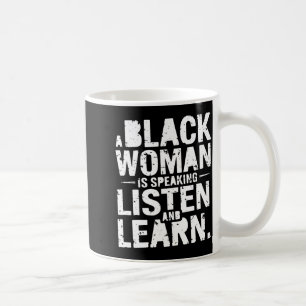 En svart kvinna talar Lyssna och lär T-Shirt Kaffemugg
