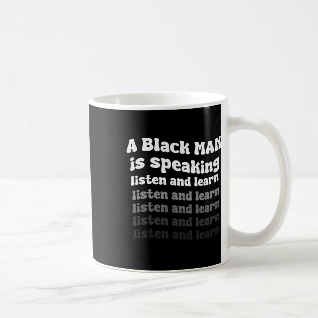 En svart man talar Lyssna och lär dig svart hans Kaffemugg (Höger)