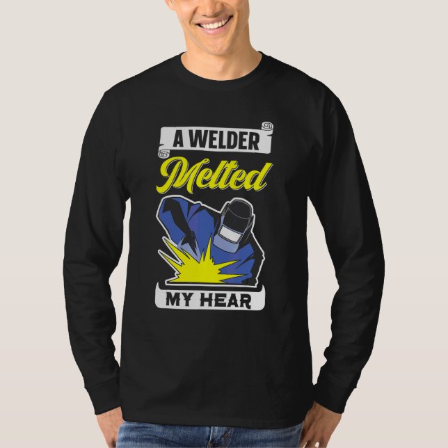 En svetsare smälte min Westerna svetsare T Shirt (Framsida)