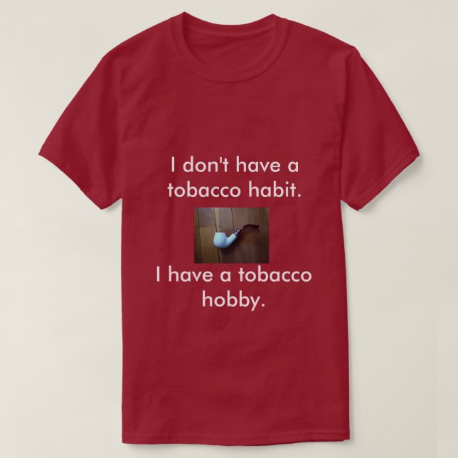 En T-tröja för leda i rör rökare T-shirt (Design framsida)