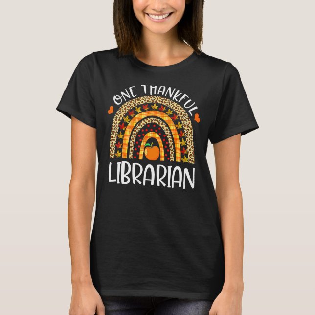 En tacksam bibliotekarie Rainbow Librarian Thanksg T Shirt (Framsida)