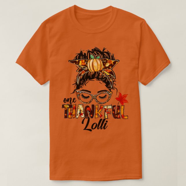 En tacksam lolli Messy Bun Funny Fall Autumn Tha T Shirt (Design framsida)