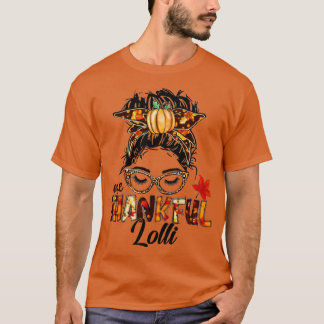 En tacksam lolli Messy Bun Funny Fall Autumn Tha T Shirt
