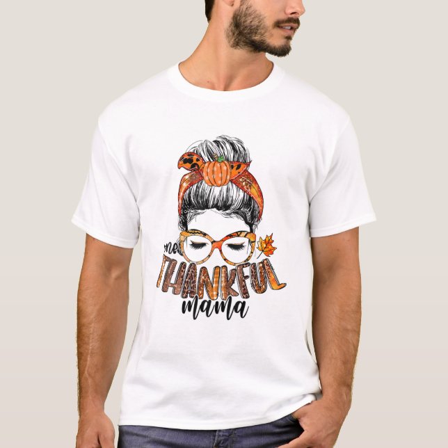 En tacksam Mamma Messy Bun Hair Pumpkin Thanksgiv T Shirt (Framsida)