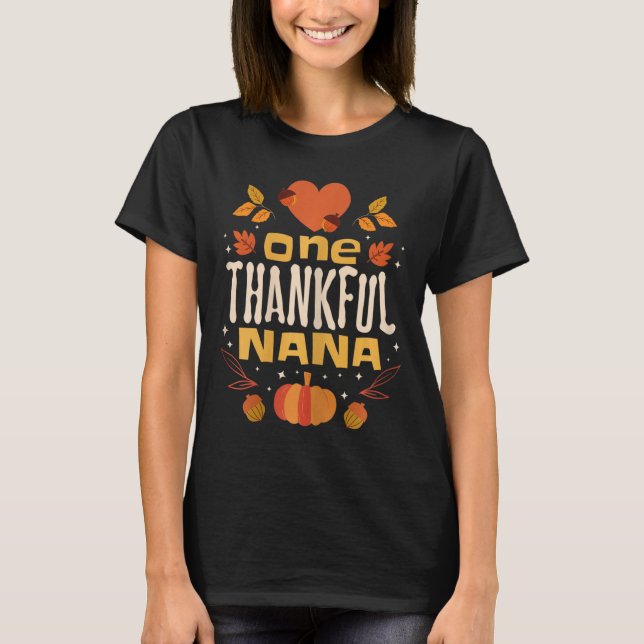 En tacksam Nana Fall Thanksgiving Grandma T Shirt (Framsida)