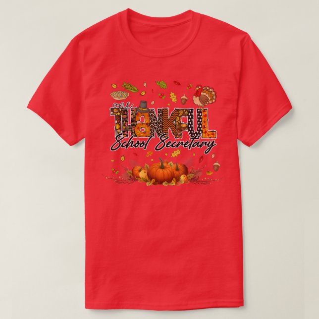 En tacksam skolsekreterare hösten Thanksgi T Shirt (Design framsida)