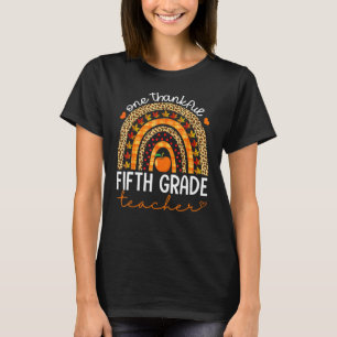 En tacksam Thanksgiving för lärarregn i femte Klas T Shirt