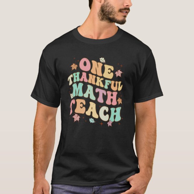 En tacksam Thanksgiving för matematikläraren Rainb T Shirt (Framsida)