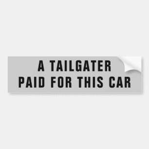 En Tailgater som betalas för min bil Bildekal