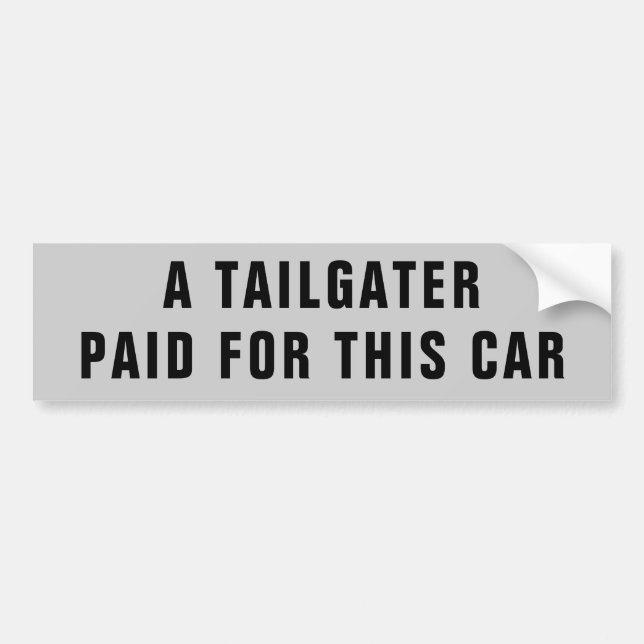 En Tailgater som betalas för min bil Bildekal (Framsidan)