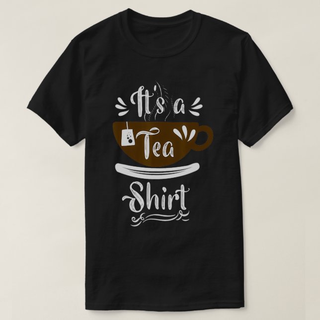 En tea-funny tea-citattes med Tea Bag Gift T Shirt (Design framsida)