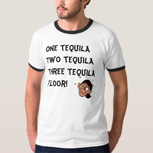 En tequila för tequila tre för tequila två… t-shirt (Framsida)